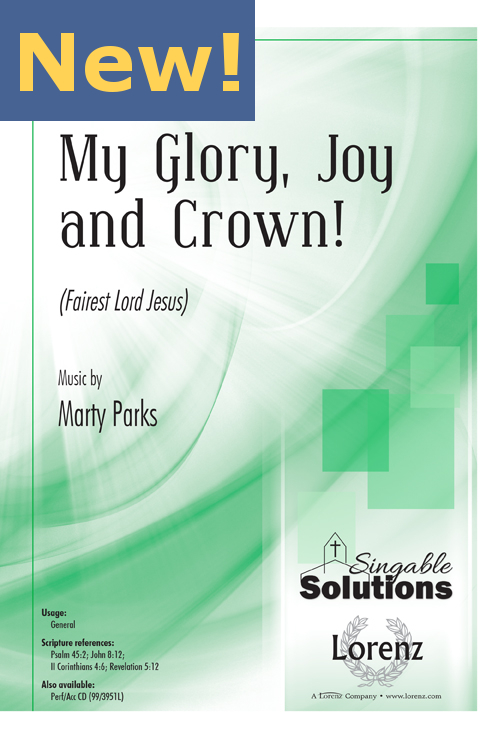 My Glory, Joy, and Crown!